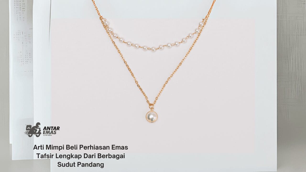 Mimpi Beli Perhiasan Emas