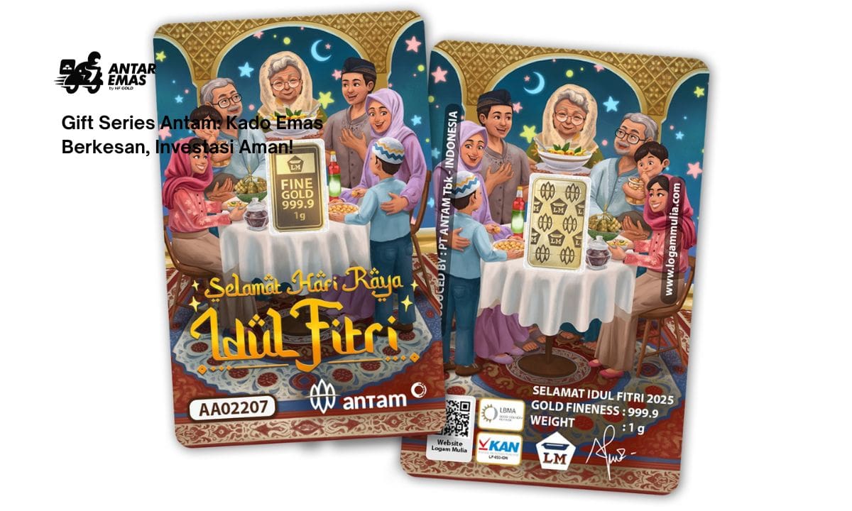 Gift Series Antam: Kado Emas Berkesan, Investasi Aman!