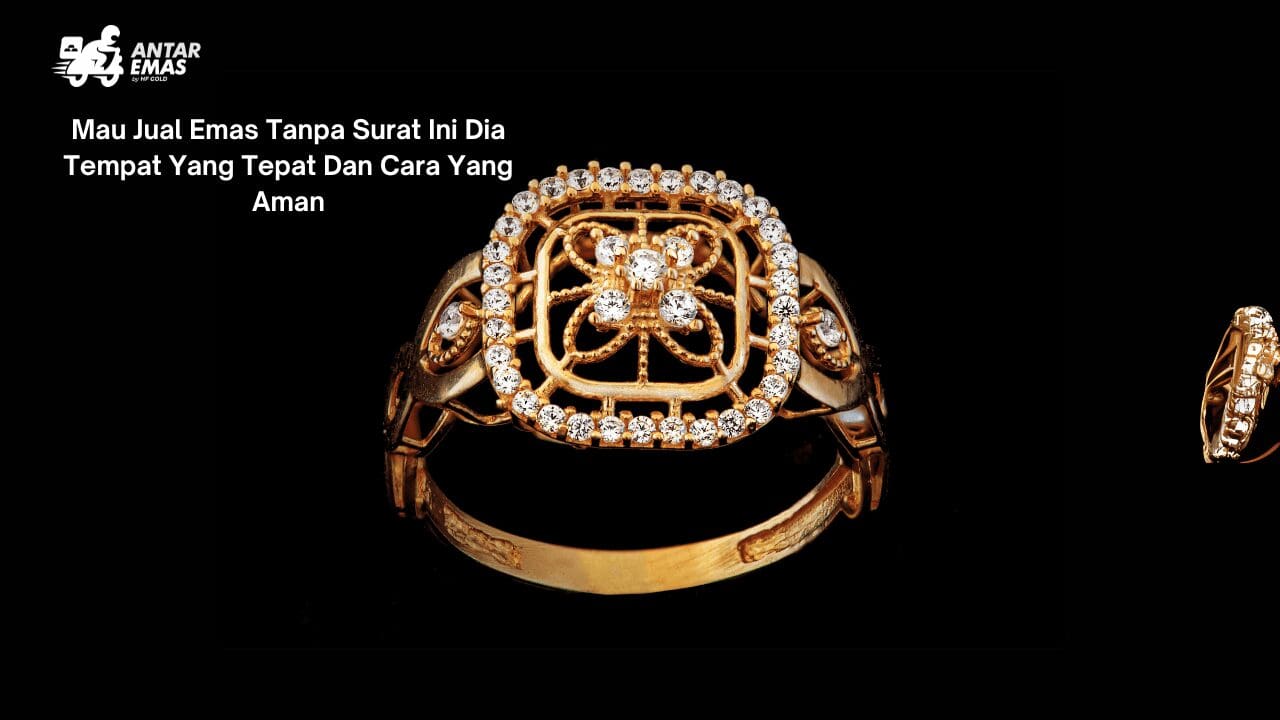 Jual Emas Tanpa Surat
