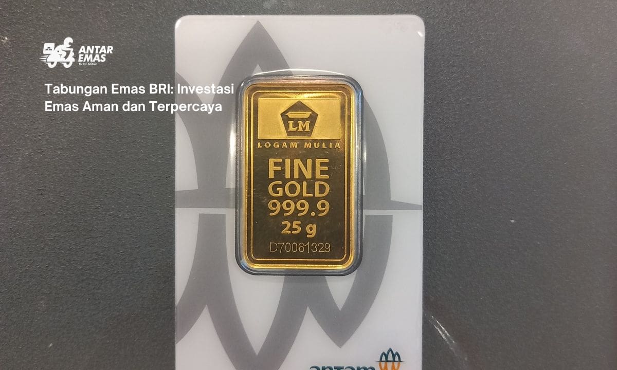 Tabungan Emas BRI: Investasi Emas Aman dan Terpercaya