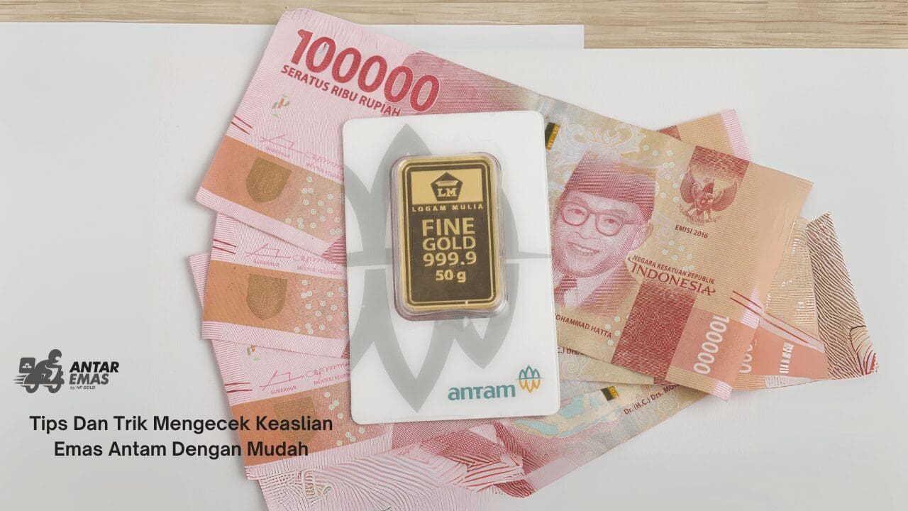 Mengecek Keaslian Emas Antam
