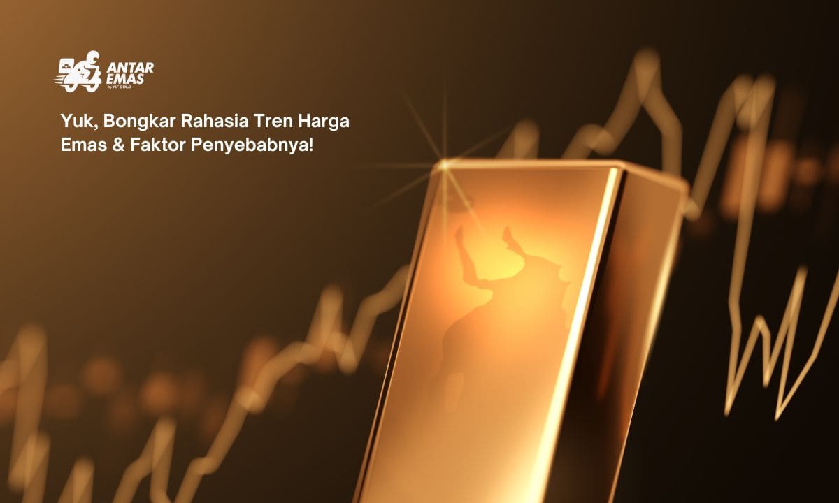Yuk, Bongkar Rahasia Tren Harga Emas & Faktor Penyebabnya!